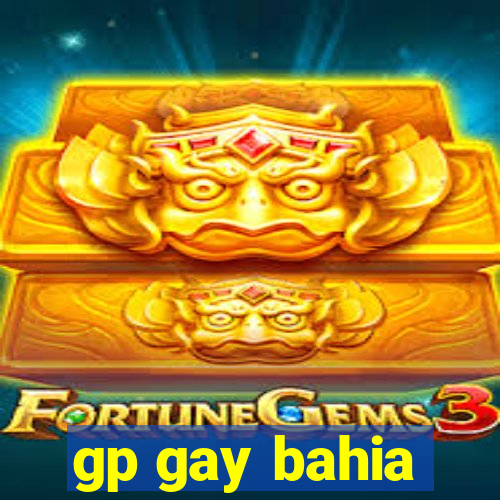 gp gay bahia